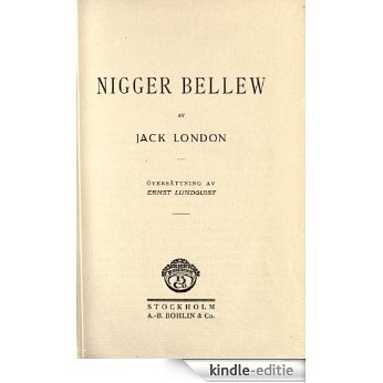 Nigger Bellew (Swedish Edition) [Kindle-editie]