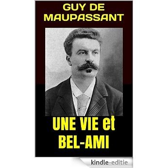 UNE VIE et BEL-AMI (French Edition) [Kindle-editie]