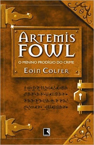 Artemis Fowl. O Menino Prodígio Do Crime - Volume 1