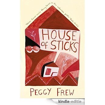 House of Sticks [Kindle-editie]