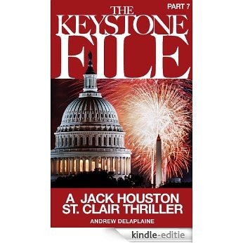 The Keystone File - Part 7 (A Jack Houston St. Clair Thriller) (English Edition) [Kindle-editie]