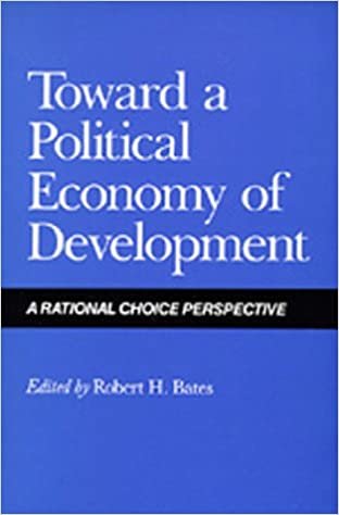 indir Toward a Political Economy of Development: A Rational Choice Perspective (California Series on Social Choice and Political Economy, Band 14)