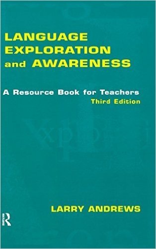Language Exploration and Awareness: A Resource Book for Teachers