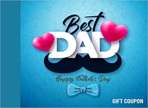 indir Best Dad Happy Fathers Day Gift Coupon: Personalized Father&#39;s Day Gifts Voucher From Son , Daughter | Great Alternative To a Card | Unique ... From Kids (unique gifts for dad, Band 2)