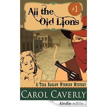 All the Old Lions (A Thea Barlow Cozy Mystery, Book 1) (English Edition) [Kindle-editie]