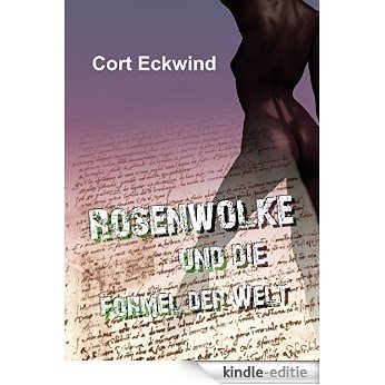 Rosenwolke und die Formel der Welt (German Edition) [Kindle-editie]