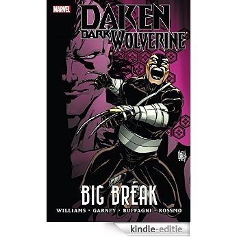 Daken: Dark Wolverine - Big Break [Kindle-editie]