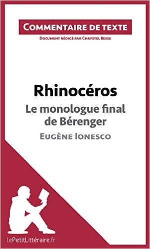Rhinocéros de Ionesco - Le monologue final de Bérenger: Commentaire de texte (French Edition) baixar