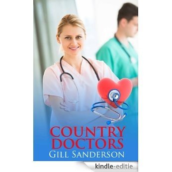 Country Doctors - An Accent Amour Medical Romance (English Edition) [Kindle-editie]