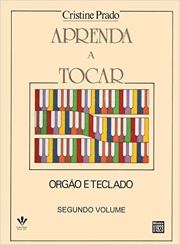 Aprenda a Tocar Órgão e Teclado - Volume 2
