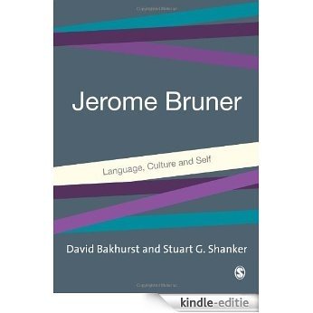 Jerome Bruner: Language, Culture and Self [Kindle-editie]
