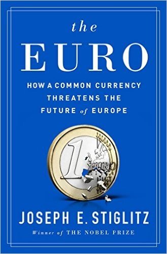 The Euro: How a Common Currency Threatens the Future of Europe baixar