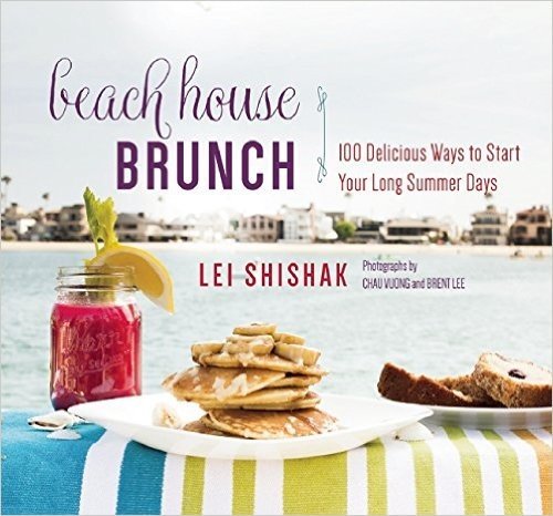 Beach House Brunch: 100 Delicious Ways to Start Your Long Summer Days baixar