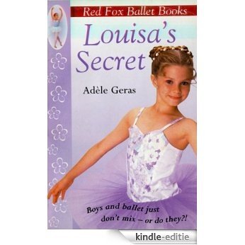 Louisa's Secret: Red Fox Ballet Books 2 (Little Swan Ballet) [Kindle-editie]