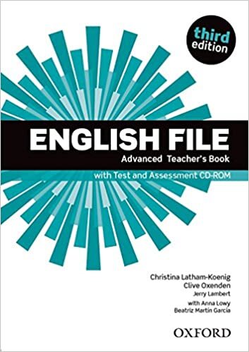 indir English File: Advanced: Teacher&#39;s Book with Test and Assessment CD-ROM (English File)