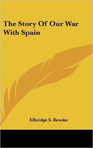 The Story of Our War with Spain