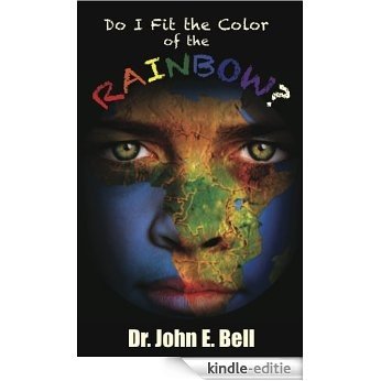 Do I Fit the Color of the Rainbow (English Edition) [Kindle-editie] beoordelingen
