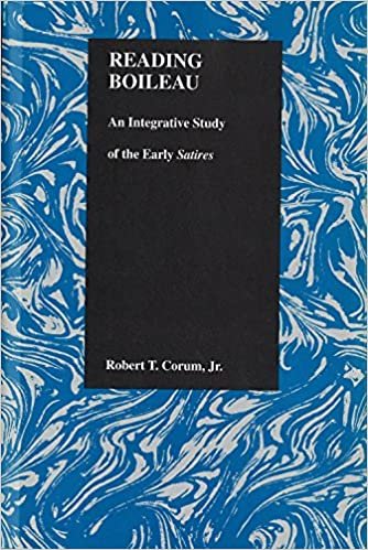 indir Robert T. Corum Jr (Kansas State University, U:  Reading Boi: An Integrative Study of the Early Satires (Purdue Studies in Romance Literatures, V. 15, Band 15)