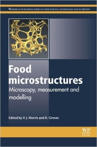 Food Microstructures: Microscopy, Measurement and Modelling baixar