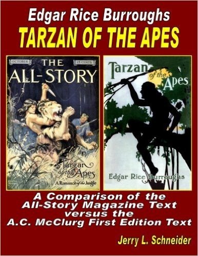 Tarzan of the Apes: A Comparison of the All-Story Magazine Text Versus the A.C. McClurg First Edition Text