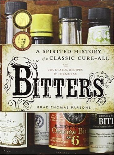Bitters: A Spirited History of a Classic Cure-All, with Cocktails, Recipes, and Formulas baixar