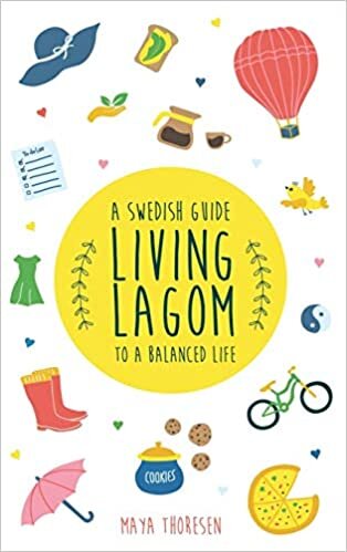 indir Living Lagom: A Swedish Guide to a Balanced Life