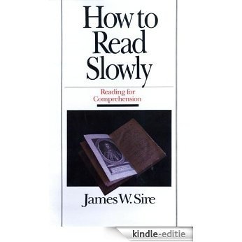 How to Read Slowly (Wheaton Literary) [Kindle-editie] beoordelingen