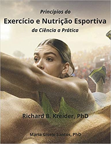 Princípios do Exercício e Nutrição Esportiva da Ciência a Prática
