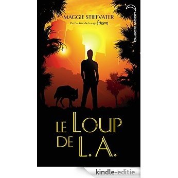 Le Loup de L.A. (Black Moon) (French Edition) [Kindle-editie]