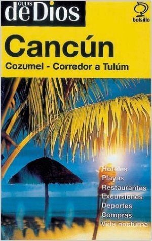 Cancun - Cozumel - Corredor a Tulum