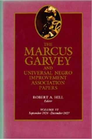 The Marcus Garvey and Universal Negro Improvement Association Papers, Vol. VI: September 1924-December 1927 baixar
