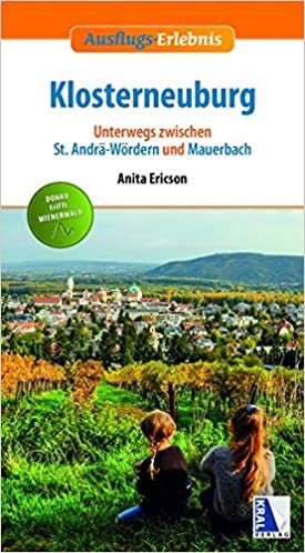 Ausflugs-Erlebnis Klosterneuburg: Unterwegs zwischen St. Andrä-Wördern und Mauerbach