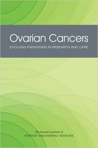 Ovarian Cancers: Evolving Paradigms in Research and Care