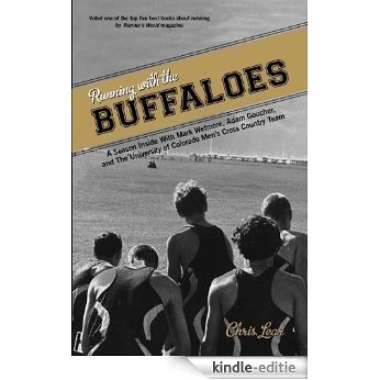 Running with the Buffaloes: A Season Inside with Mark Wetmore, Adam Goucher, and the University of Colorado Men's Cross-Country Team [Kindle-editie] beoordelingen