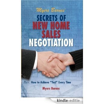 Myers Barnes' Secrets of New Home Sales Negotiation (English Edition) [Kindle-editie]