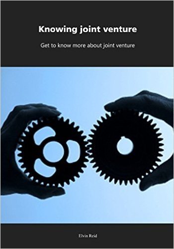 Knowing Joint Venture: Get to Know More about Joint Venture