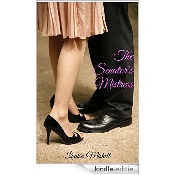 The Senator's Mistress (English Edition) [Kindle-editie]
