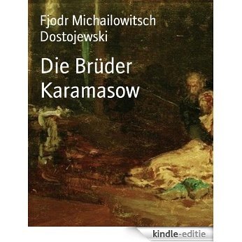 Die Brüder Karamasow (German Edition) [Kindle-editie]