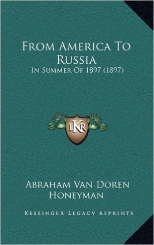 From America to Russia: In Summer of 1897 (1897)