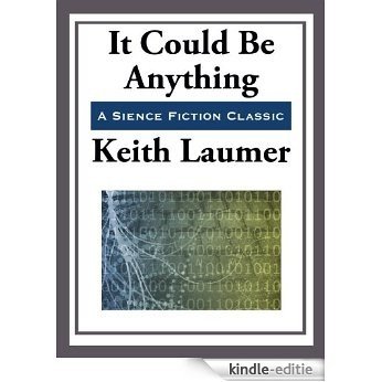 It Could be Anything (Unabridged Start Publishing LLC) [Kindle-editie]