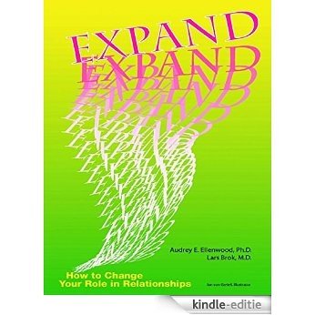 Expand: How to Change Your Role In Relationships [Kindle-editie] beoordelingen