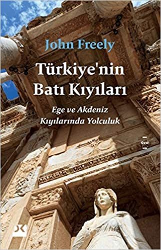 indir Türkiye’nin Batı Kıyıları: Ege ve Akdeniz Kıyılarında Yolculuk