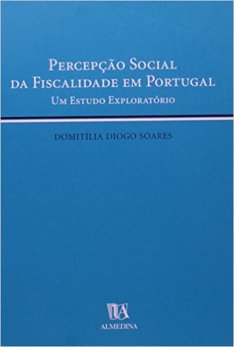 Percepcao Social Da Fiscalidade Em Portugal