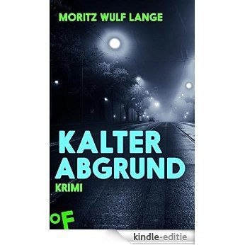 Kalter Abgrund: Roman (German Edition) [Kindle-editie]