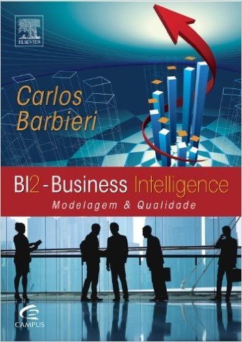 BI2 Business Intelligence. Modelagem e Qualidade