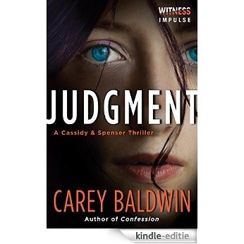 Judgment: A Cassidy & Spenser Thriller (Cassidy & Spenser Thrillers) [Kindle-editie]