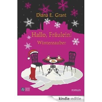 Hallo, Fräulein!: Winterzauber (German Edition) [Kindle-editie]