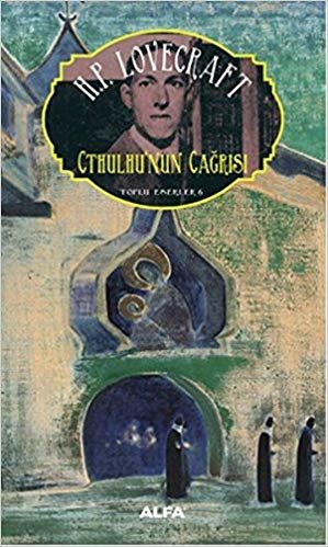 Cthulhu'nun Çağrısı: Toplu Eserler 6