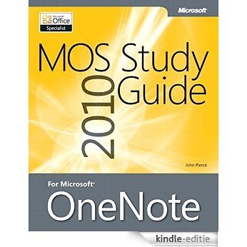 MOS 2010 Study Guide for Microsoft OneNote Exam (MOS Study Guide) [Kindle-editie]