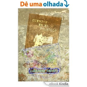 Cuentos en el bolsillo (primavera 2013) (Spanish Edition) [eBook Kindle]